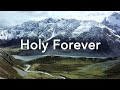 Holy Forever - Chris Tomlin