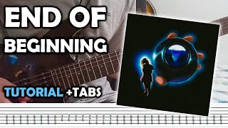 Djo - End of Beginning (Guitar Tutorial + TABS)