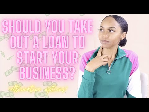 , title : 'Should I Take Out a Loan to Start a Business? | Alternative Ways to Get Money to Start a Business