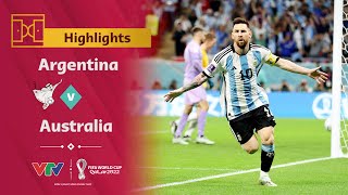 Highlights | ARGENTINA vs AUSTRALIA | Messi rực sáng đưa Argentina vào tứ kết | World Cup 2022 Highlights | ARGENTINA vs AUSTRALIA | Messi rực sáng đưa Argentina vào tứ kết | World Cup 2022