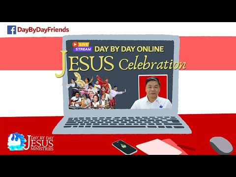 2023-05-07 DAY BY DAY Online JESUS Celebration