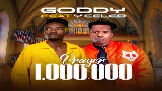 PRAYER - Goddy Zambia ft Y Celeb Super Government 