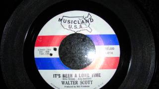 Walter Scott  - It's been a long time