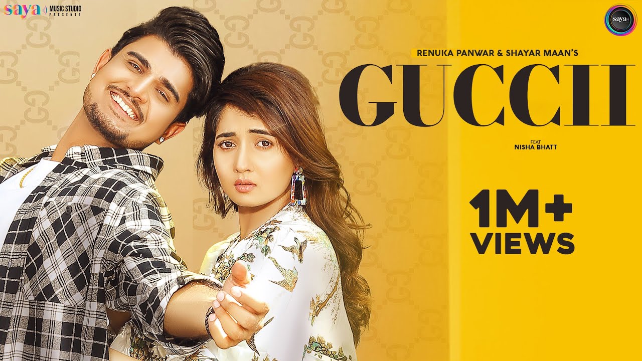 GUCCII LYRICS - Renuka Panwar & Shayar Maan