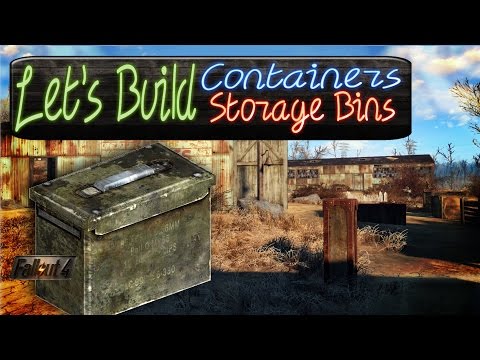 Fallout 4: Let's Build: Containers/Storage Bins! ---No Mods---