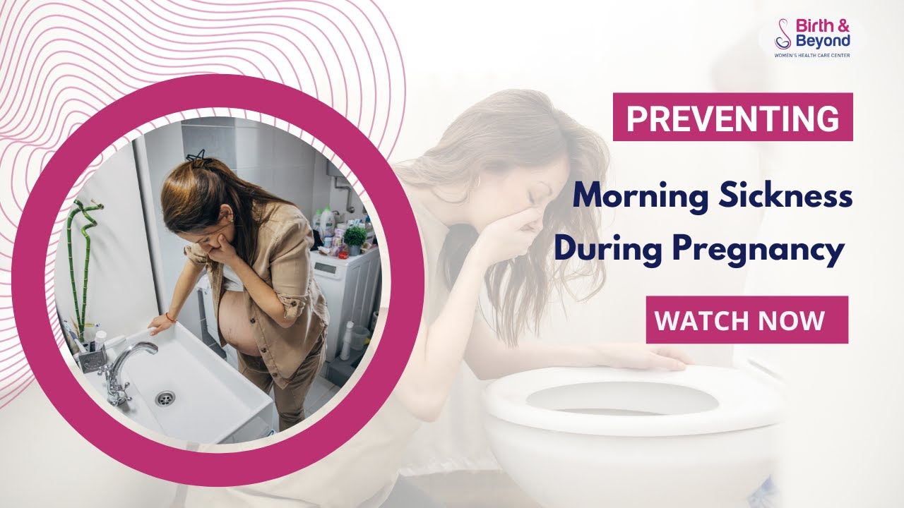Preventing Morning Sickness During Pregnancy