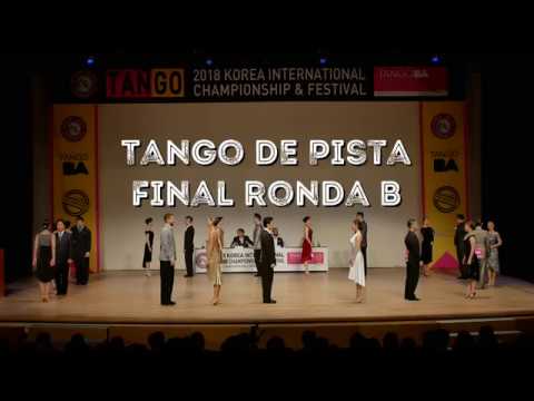 2018 KOREA INTERNATIONAL TANGO CHAMPIONSHIP - Tango de Pista Final Ronda B (2018.06.03)
