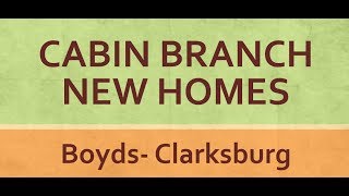 preview picture of video 'Introducing The Newest Community in Boyds Maryland Cabin Branch'