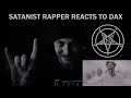 Satanist Rapper Reacts to Dax 039 Book of R Satanist Rapper Reacts to Dax 039 Book of R