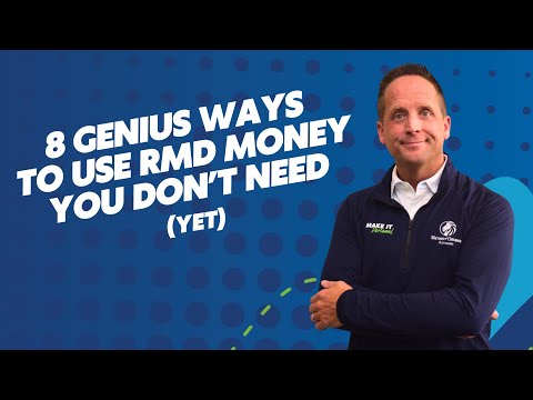 8 Genius Ways to Use RMD Money You Don’t Need (Yet)