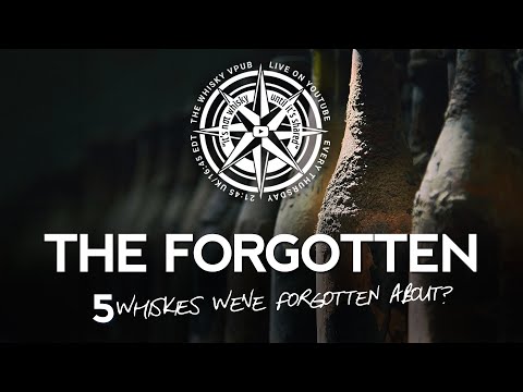 vPub Live - The Forgotten - 5 Whiskies deserving some love