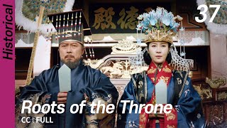 CC/FULL Roots of the Throne EP37  육룡이나르�