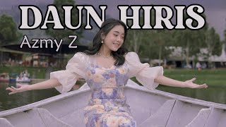 Download lagu DAUN HIRIS - AZMY Z mp3