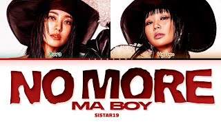 SISTAR19 (씨스타19) 'NO MORE (MA BOY)' Lyrics (Color Coded Lyrics)