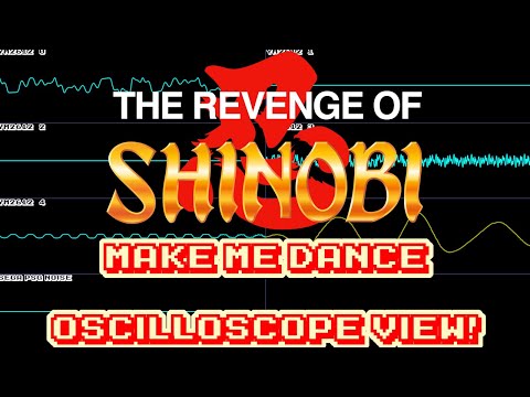 The Revenge of Shinobi - Make Me Dance - In Oscilloscope View!