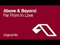 Above & Beyond - Far From In Love (Original Mix ...