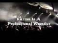 Vayden (AZ)-Karma Is A Professional Wrestler