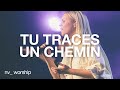Tu traces un chemin (Way Maker)