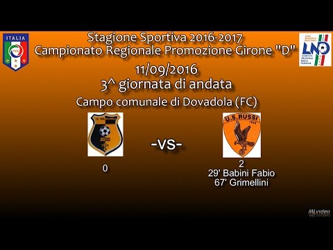 11/09/16- Promoz. D - 3^ g andata - Real Dovadola - US Russi 0-2 LE RETI
