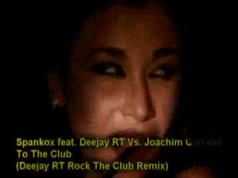 Spankox ft. RIDDLETRAXX [Deejay RT Vs. Joachim Garraud - To The Club (RIDDLETRAXX Rock The Club Rmx)