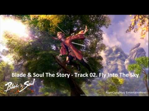 [Blade & Soul] Original Soundtrack - The Story - Track 02. Fly Into The Sky
