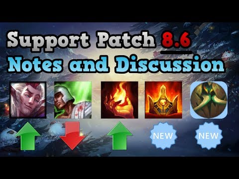 Support Patch Notes 8.6 - League of Legends