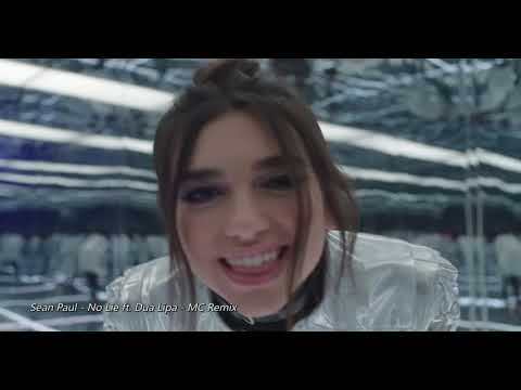 Sean Paul - No Lie ft. Dua Lipa - MC Remix