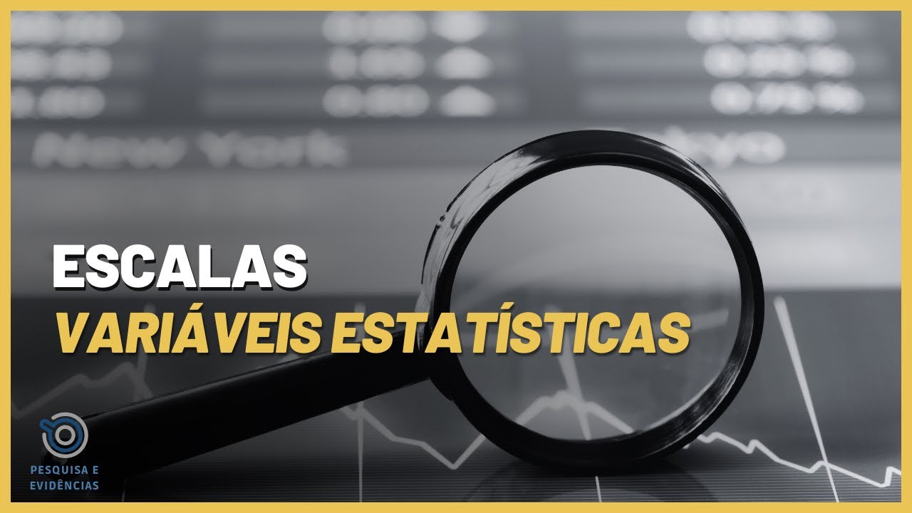 Variáveis estatísticas - Escalas