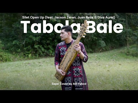 Tabola Bale - Silet Open Up (feat. Jacson Zeran, Juan Reza & Diva Aurel) (Sape' Cover by Alif Fakod)