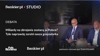 Miliardy na zbrojenia zostaną w Polsce? Tyle zarobi nasza gospodarka