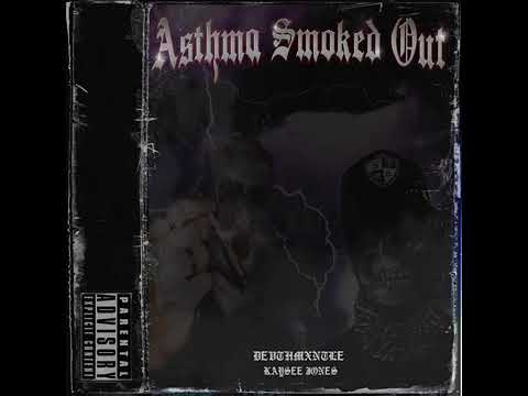 KAYSEE JONES X DEVTH MXNTLE - ASTHMA SMOKED OUT MIX