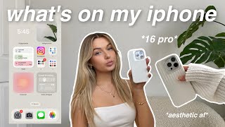 What's On My iPhone 16 Pro? *So Aesthetic Pinterest Would Be Jealous X*