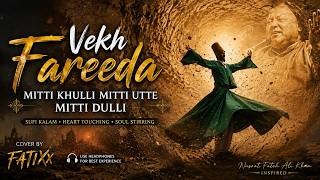 Download lagu Vekh Fareeda Mitti Khulli Mitti Utte | Emotional Sufi Kalam - Tiktok Trending 2026 mp3