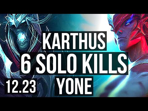 KARTHUS vs YONE (TOP) | 6 solo kills, 900+ games, 1.3M mastery, 15/4/10 | EUW Master | 12.23