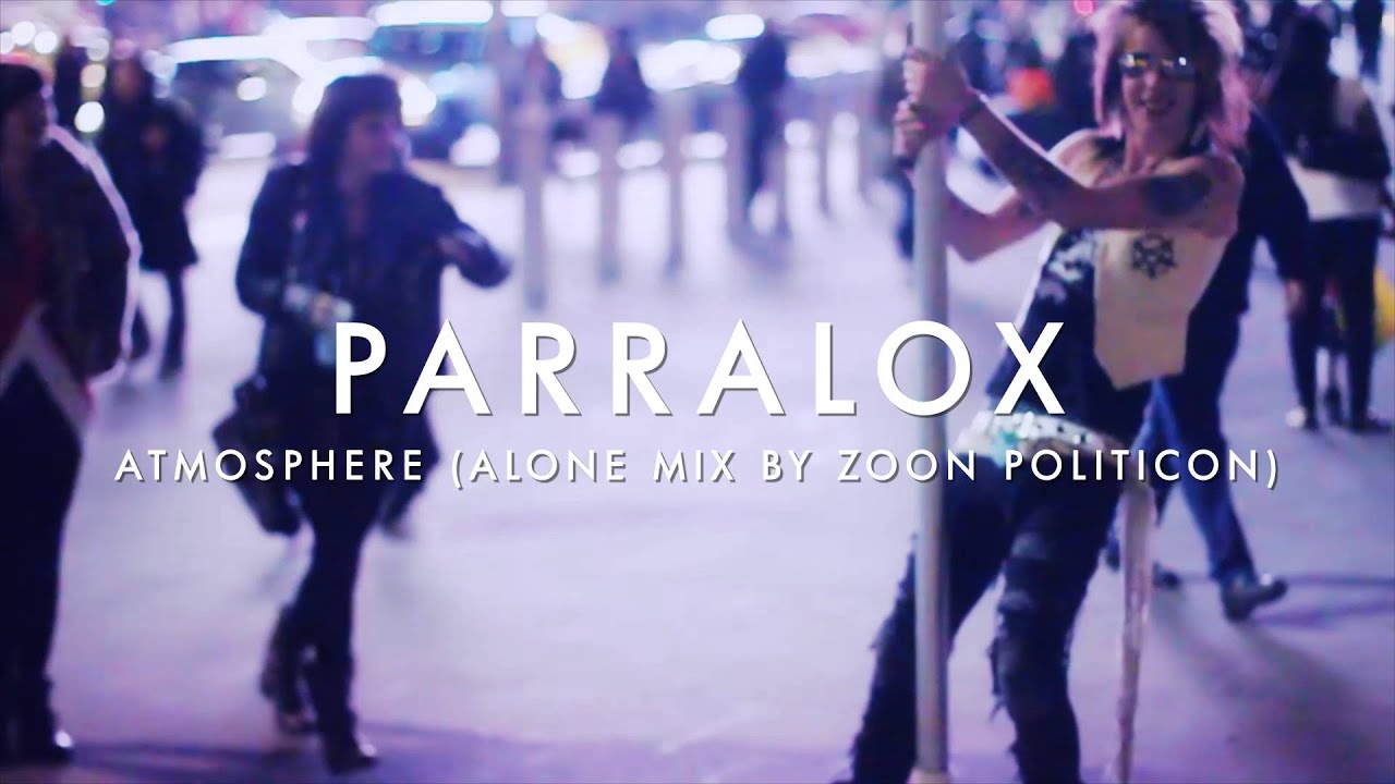 Parralox - Atmosphere (Alone Mix by Zoon Politicon) (Music Video)
