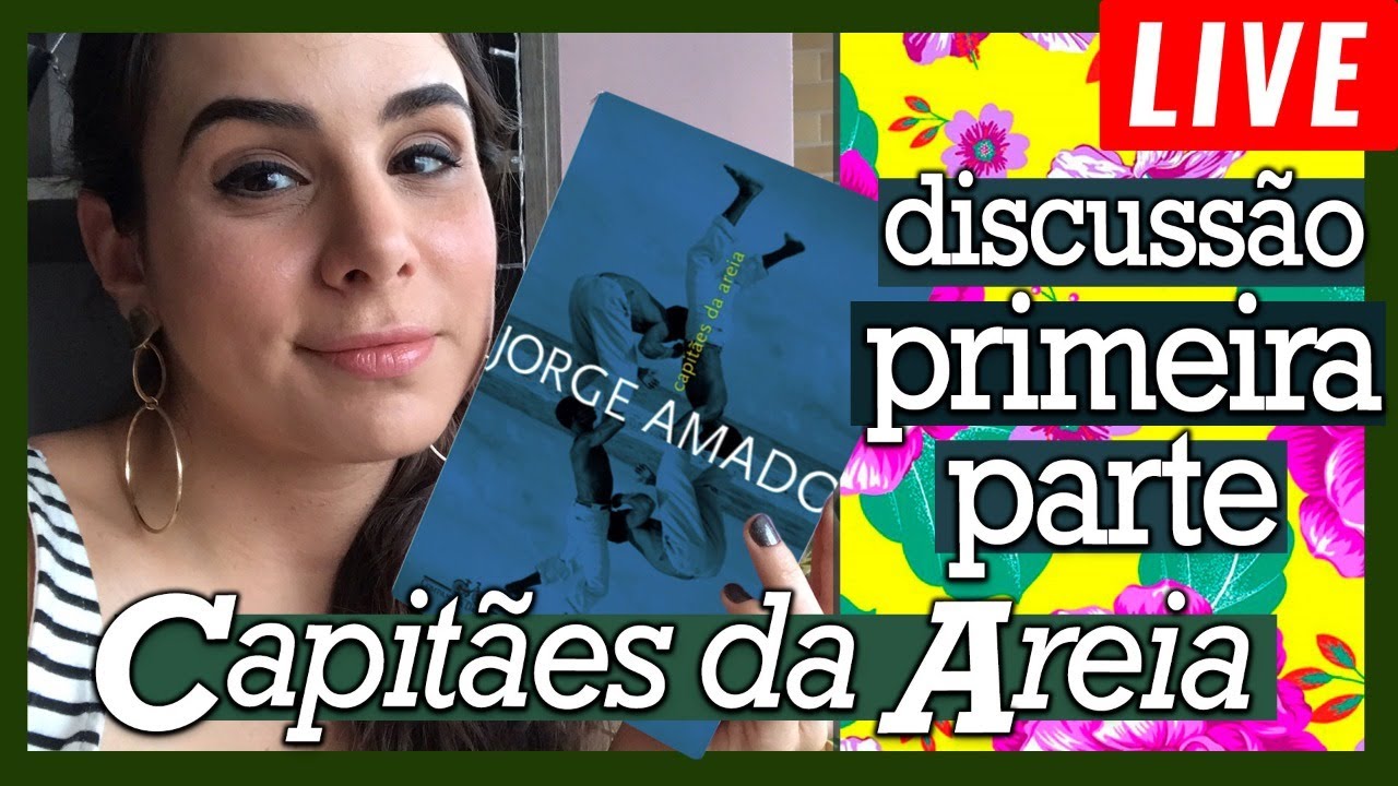 CAPITÃES DA AREIA | DISCUSSÃO DA 1ª PARTE