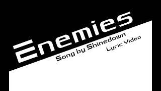 Shinedown - Enemies - Lyrics