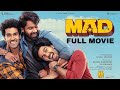 MAD Full Movie Telugu Kalyan Shankar S Naga Vamsi Bheems Ceciroleo MADTheMovie