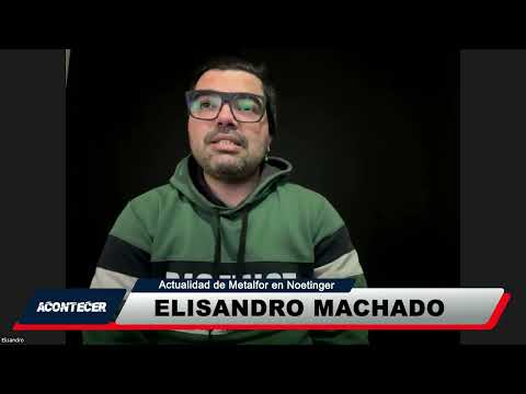 Noetinger: Situación actual de Metalfor. La palabra de los protagonistas