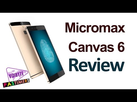 Micromax Canvas 6 With Fingerprint Scanner Launched Specifications and More || Pastimers