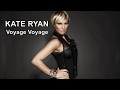 Kate Ryan - Voyage Voyage