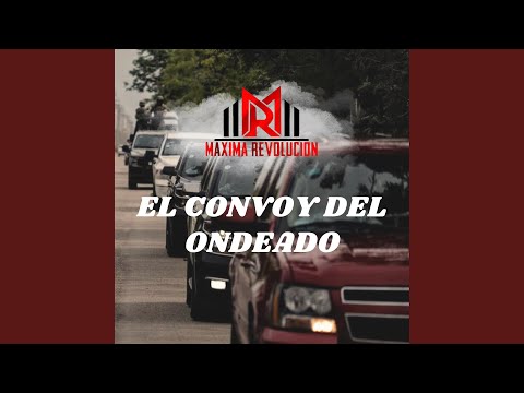 El Convoy del Ondeado
