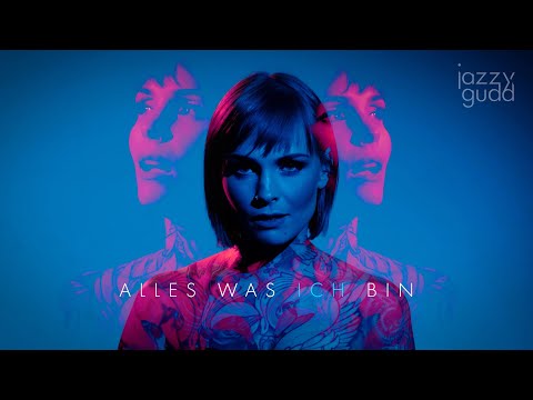 Jazzy Gudd - Alles Was Ich Bin (Official Video)