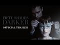 Fifty Shades Darker - Official Trailer (HD)