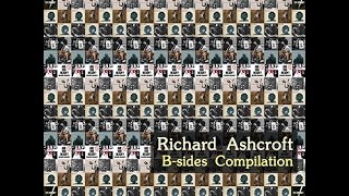 Richard Ashcroft - B-sides Compilation