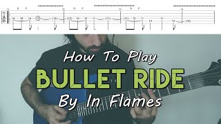 How To Play "Bullet Ride" By In Flames (Tutorial With TAB!)