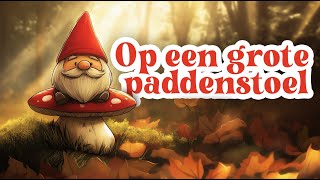 Op een grote Paddenstoel | Zing mee met dit leuke Nederlandse kinderliedje