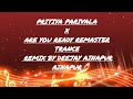 Pritiya Parivala X Are You Ready Remaster Trance Remix By Deejay Ainapur Ainapur