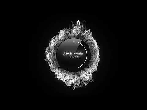 A Tonic, Messier - Requiem (Original Mix) [Polyptych Noir]