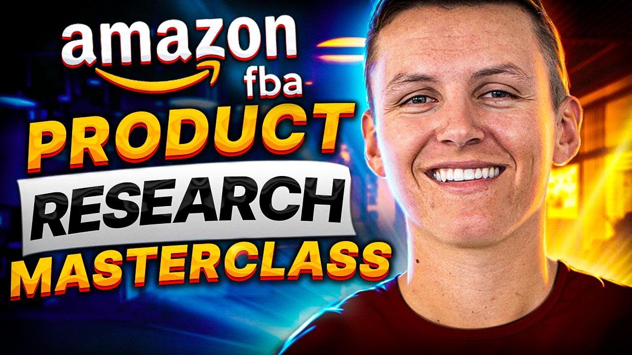 COMPLETE Amazon FBA Product Research Masterclass